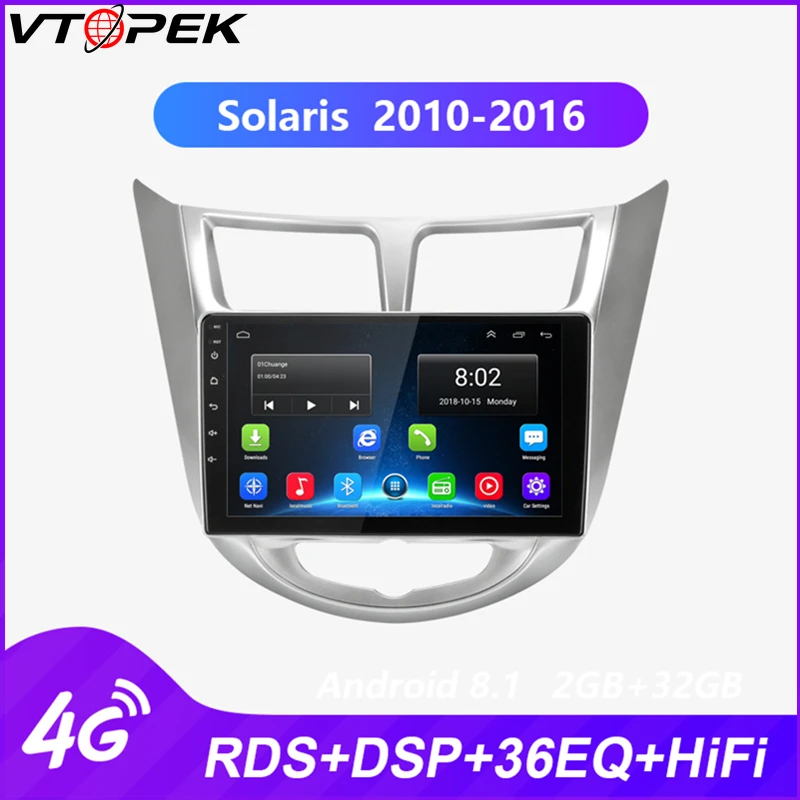 

Vtopek Car Radio Multimedia Video Player for Hyundai Solaris 2010-2016 android car stereo 4G net Wifi Function RDS DSP 1024*600