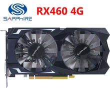 SAPPHIRE RX 460 4GB видеокарта 128 бит GDDR5 видеокарты для AMD RX 400 серии VGA карты RX460 4G DisplayPort HDMI DVI б/у