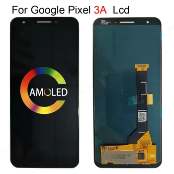 

Screen For Google Pixel 3A LCD Display Touch Screen Digitizer Assembly G020A G020E G020B G020C G020G G020F Pixel 3A XL LCD