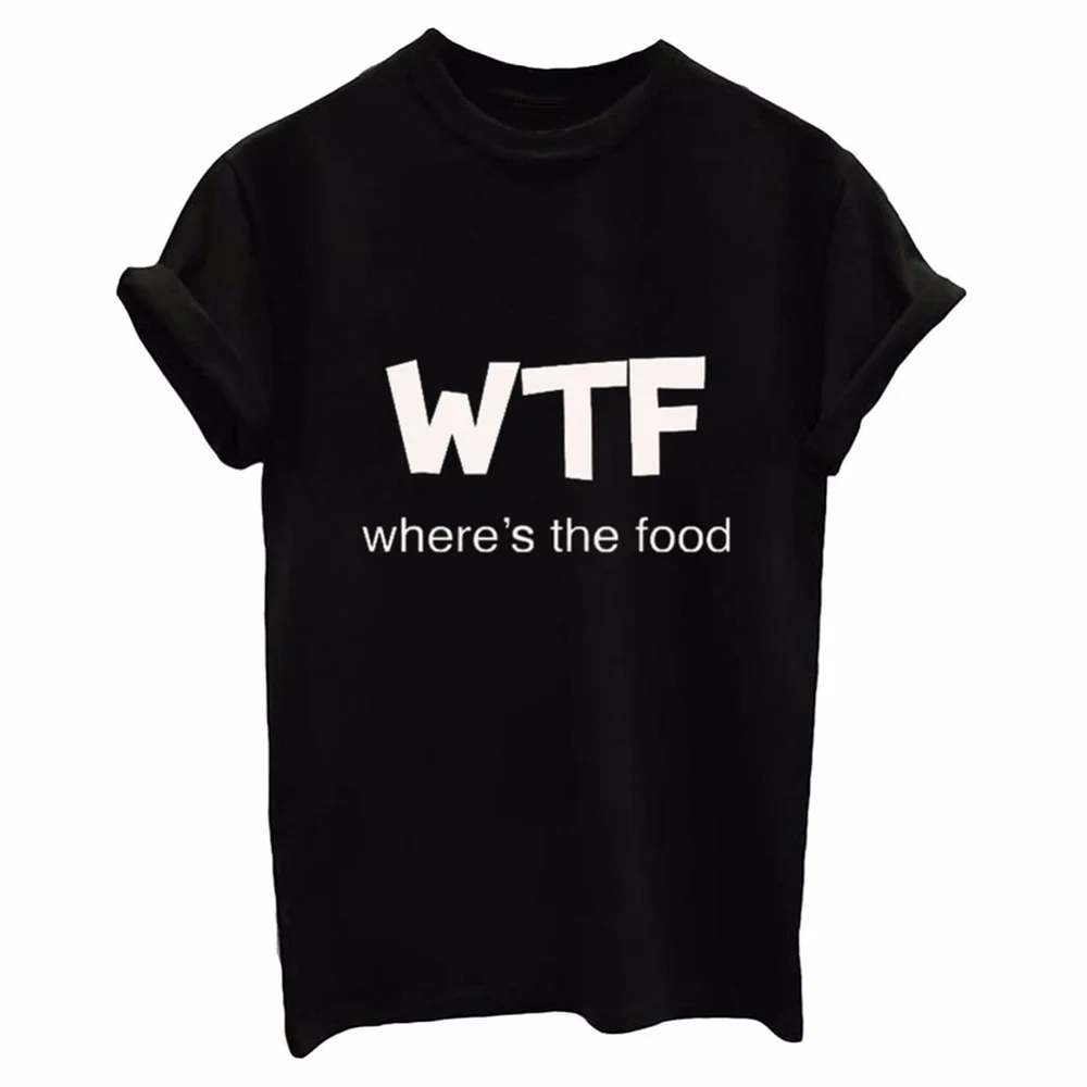 

WTF WHERE'S THE FOOD Letter Women Tshirt Cotton Funny Casual Hipster Shirt Lady White Black Gray Top Tees Drop Ship