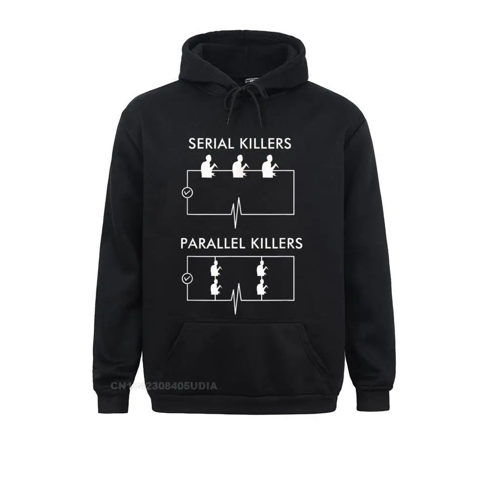 Serial Killers Parallel Killers T-Shirt - Electrician Funny__B9370 Sweatshirts for Men Slim Fit Labor Day Hoodies Long Sleeve New Arrival Sportswears  Serial Killers Parallel Killers T-Shirt - Electrician Funny__B9370black