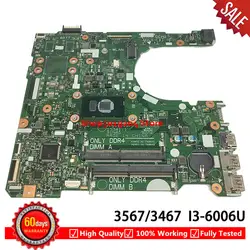 Для DELL Inspiron 15 3567 3467 материнская плата портативного компьютера с SR2UW I3-6006U 15341-1 91N85 материнская плата CN-0NP4RY 0NP4RY NP4RY