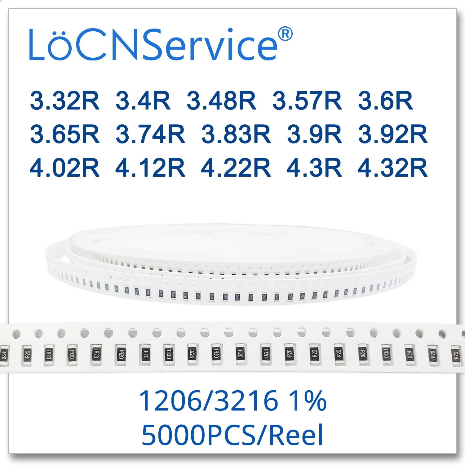 LoCNService 1206 1% 5000PCS 3.32R 3.4R 3.48R 3.57R 3.6R 3.65R 3.74R 3.83R 3.9R 3.92R 4.02R 4.12R 4.22R 4.3R 4.32R 3216 Resistor |