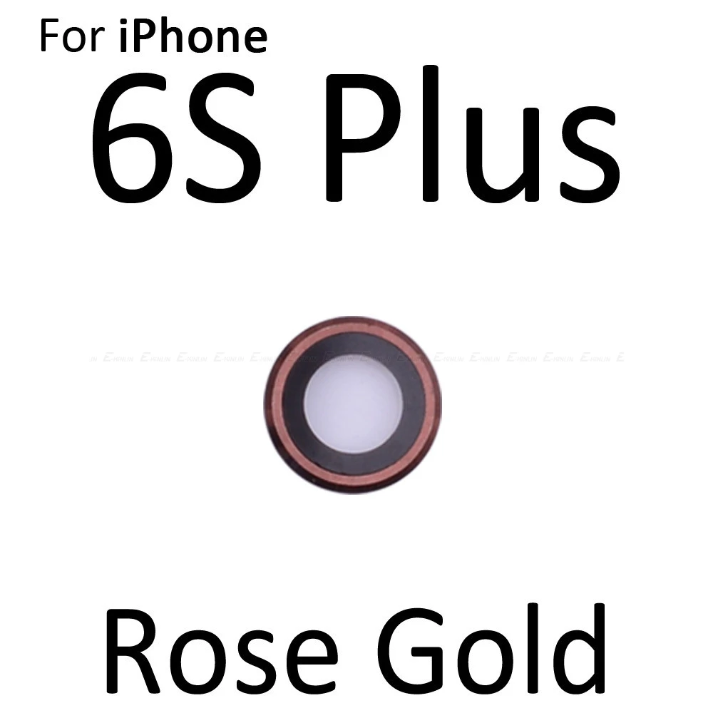 Новое заднее стекло объектива камеры кольцо Крышка для iPhone 4 4S 5 5S SE 5C 6 6S Plus с рамкой держатель запасные части - Цвет: Rose Gold 6S Plus