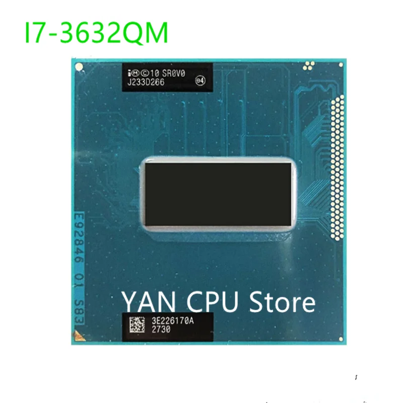 Intel Core i7-3632QM i7 3632QM SR0V0 2 ГГц Quad-Core восьмипоточные Процессор 6M 35W разъем G2 / rPGA988B |
