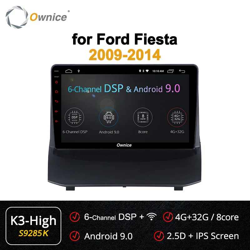 Ownice Android 9,0 Автомагнитола стерео k3 k5 k6 для Ford Fiesta 2009- Восьмиядерный автомобильный DVD gps плеер 360 панорама DSP SPDIF 4G - Цвет: S9285 K3-High