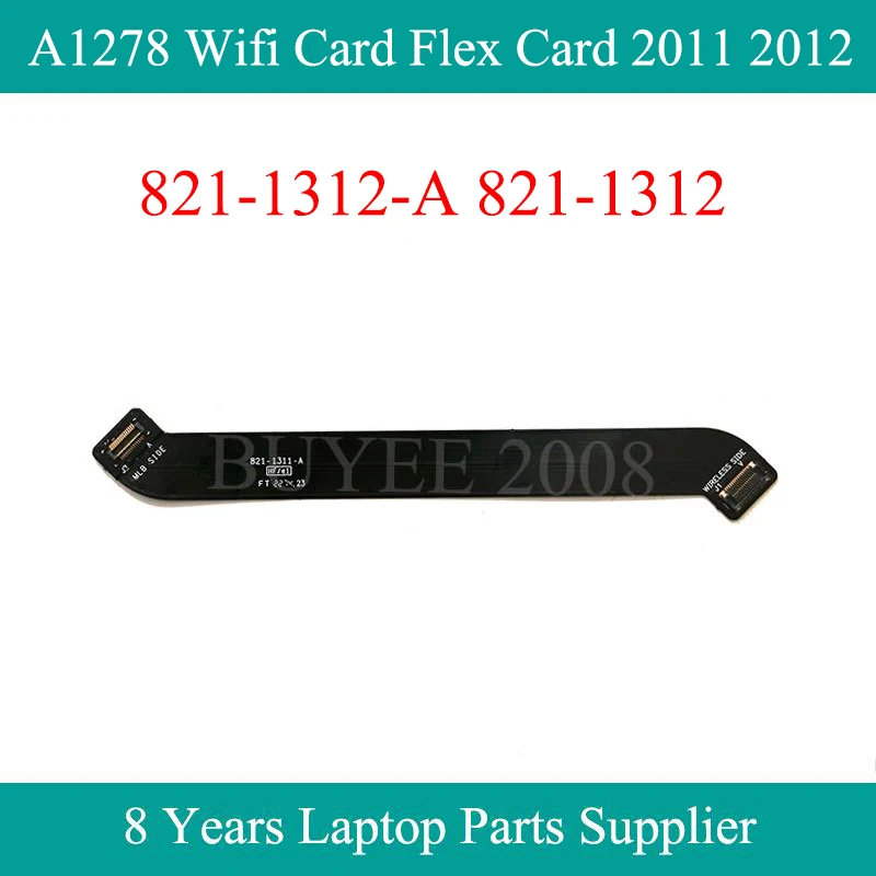 

A1278 Wifi Card Flex Cable 821-1312-A 821-1312 2011 2012 For Macbook Pro 13.3" A1278 Network Card Cable Connector Tested Ok