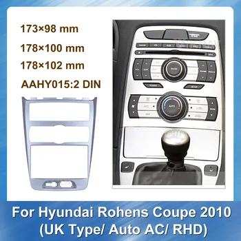 

Car Radio Fascia for Hyundai Rohens Coupe 2012 UK Type refitting Trim Bezel Auto A LHD GPS Navigation plate panel Frame Fascia