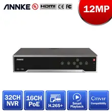 ANNKE 12MP 32 canales grabador de vídeo en red 16CH seguridad Montoring H.265 + NVR POE para 2MP 4MP 5MP 6MP 8MP IP Cámara POE