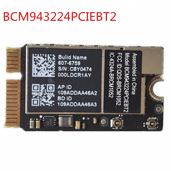 Карта Broadcom BCM943224PCIEBT2 300 Мбит/с беспроводная-N Wi-Fi bluetooth Mini PCIe для Macbook Air 11 6 &quot A1370 A1369 |