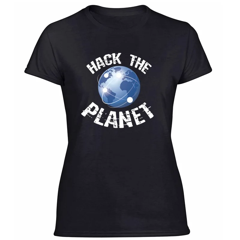 

Print Cool Hack The Planet Hacker Or Computer Geek Gift T-Shirt Novelty Women's T Shirts Clothing 2020 Plus Size S-5xl Tee Shirt