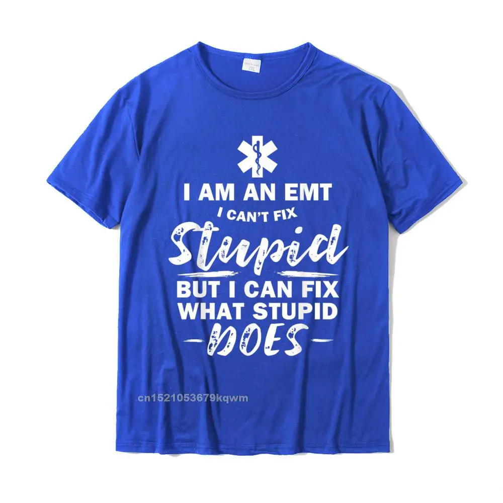 Summer Fashionable Short Sleeve Tees Summer Autumn Crew Neck Pure Cotton Youth T-shirts Fashionable Top T-shirts Oversized I am an EMT - stupid funny EMT EMS Ambulance AMR T-Shirt__3190 blue