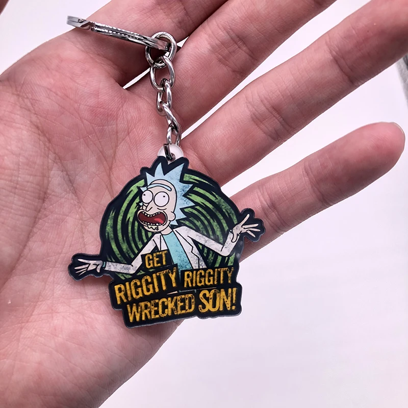 

Cartoon Rick and Morty Keychains For Women Anime Funny Rick GET RIGGITY RIGGITY WRECKED SON Acrylic Key Chains Keyring Jewelry