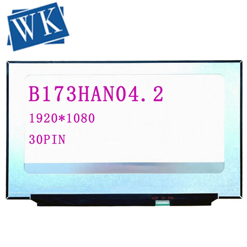  17.3'' FHD Laptop lcd screen B173HAN04.2 Fit NV173FHM-N49 Without screw holes 30PIN CONNECTOR