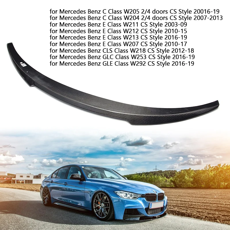

Carbon Fiber Car Rear Spoiler Wing for Mercedes Benz C/E/CLS/GLC/GLE Class W205 W211 W212 W204 W213 W207 W218 W253 W292 CS Style
