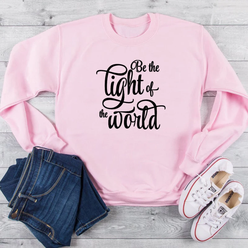 Be the light of the world Толстовка забавная женская из чистого хлопка религиозный христианский Библейский крещение слоган гранж tumblr хипстер молодой уличный стиль Эстетическая Осень Весна теплый сезон подарочные пуловеры Прямая Топ - Цвет: Pink-black txt