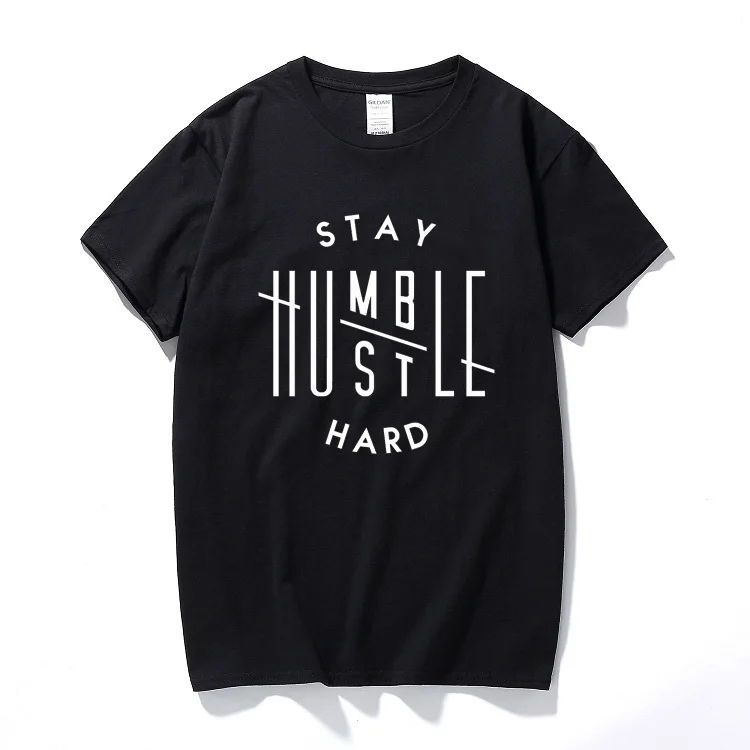 Новый летний Стиль оставайся скромным Hustle жесткий печатных футболка хлопковая
