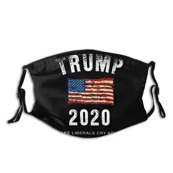 

Trump 2020 Make Liberals Cry Again Non-Disposable Mouth Face Mask Anti Haze Dust Cover Respirator Muffle Mask with Filters