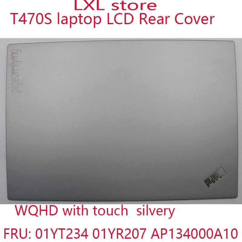 T470S LCD Rear Cover for Thinkpad TOP cover 20HF 20HG FRU: 01YT234 01YR207 AP134000A10 WQHD with touch silvery 100%NEW | Компьютеры и