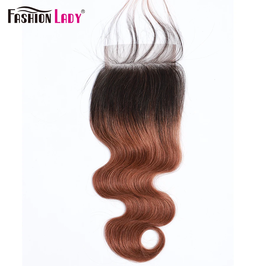 

Fashion Lady Pre-Colored Body Wave Peruvian Closure Ombre Human Hair Closure 1B 30 4*4 Brown Closure 10-20 Inch Non-remy