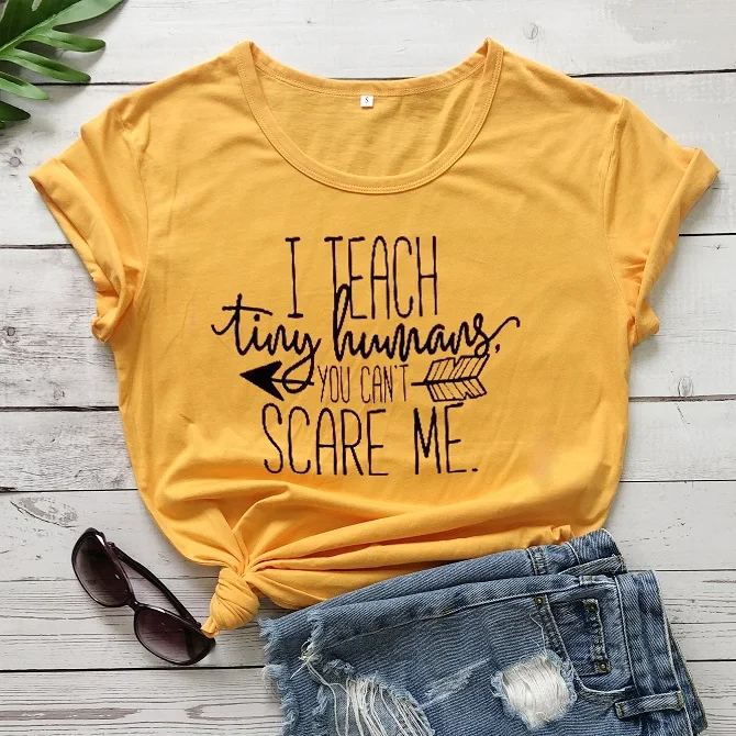 Yellow-black text I teach You can't scare me Футболка подарок учителю гранж tumblr camiseta rosa feminina футболки графические женские модные топы Готическая футболка - Цвет: Yellow-black text