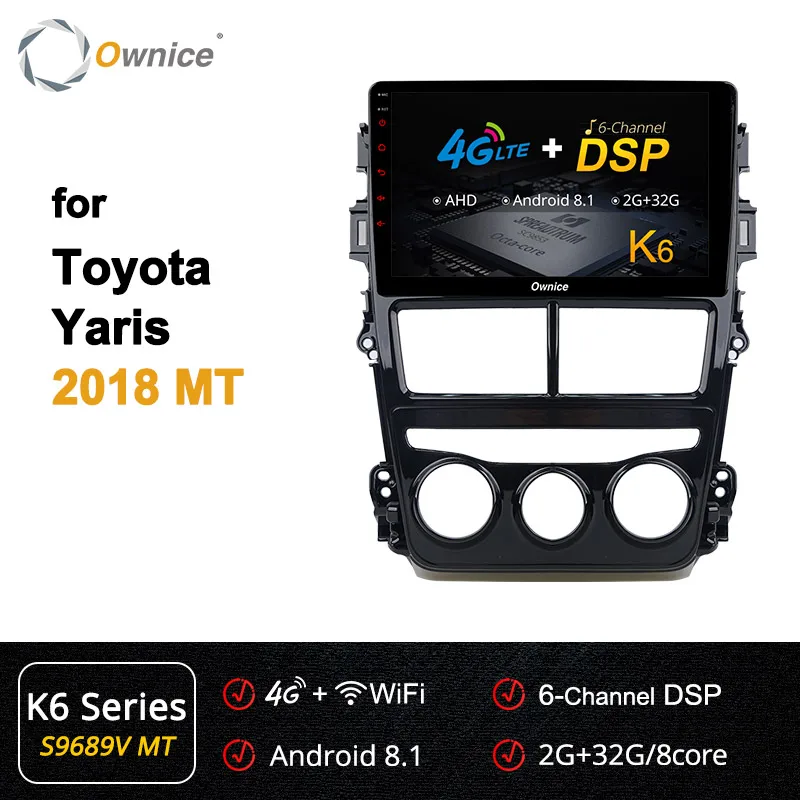 Ownice k3 k5 k6 Восьмиядерный Android 9,0 Авто 2 Din Автомобильный Радио dvd-плеер для Toyota Yaris MT/AT 4G DSP 360 панорама оптический - Цвет: S9689-1 K6