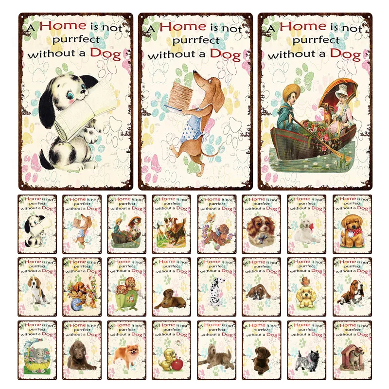 

Metal Sign Tin Poster Home Is Not Purrfect Without Dogs Home Decor Bar Wall Art Painting Animal Posters