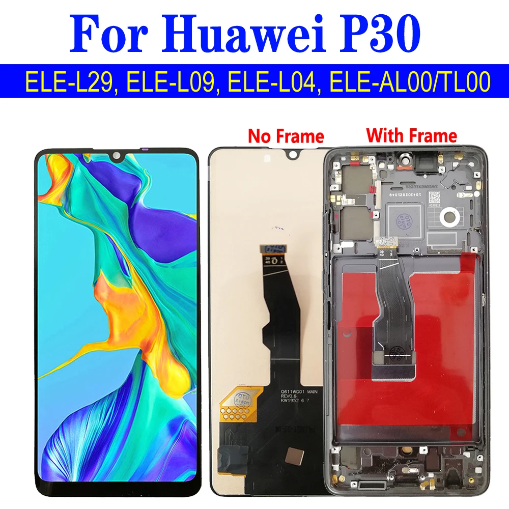 Écran P30 pour Huawei P30 LCD avec cadre ELE-L29 ELE-L09 ELE-L04 ELE-AL00  ELE-TL00 écran tactile numériseur assemblée remplacement