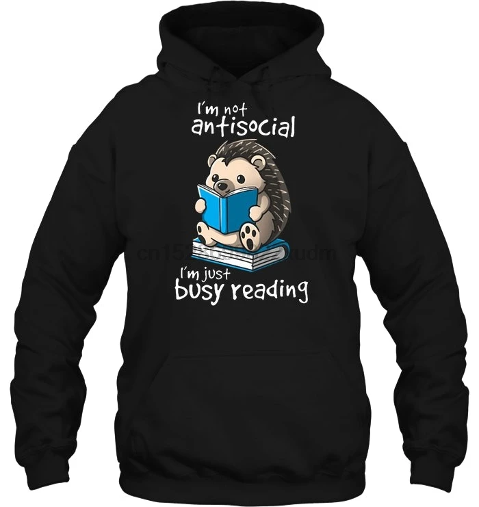 Мужская толстовка с капюшоном надписью I'm Not Antisocial Just Busy женская уличная одежда