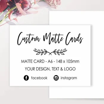 

Custom Cards | Printed Postcards | Thank you Cards | Order Note Cards | Social Media Cards | White Matte Card 148 x 105mm
