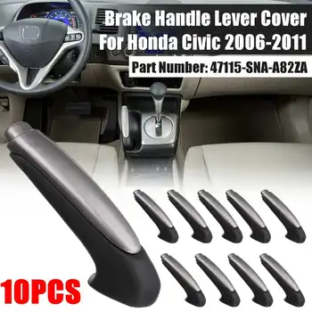

10PCS New Black Emergency Car Interior Parking Hand Brake Handle Lever Grip Cover For Honda Civic 2006 2007 2008 2009-2011