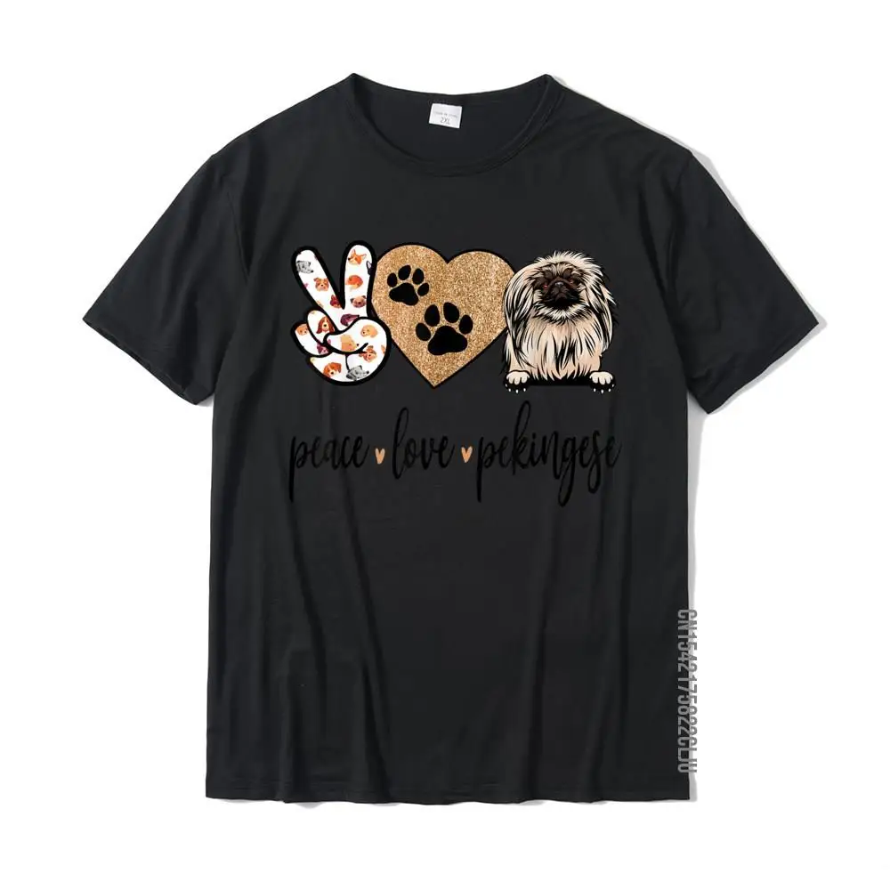 Casual Normal Tops Tees for Men Brand Summer Fall O Neck Pure Cotton Short Sleeve Top T-shirts Summer T-shirts Funny Peace Love Pekingese Dog Lover Gift T-Shirt__30532 black