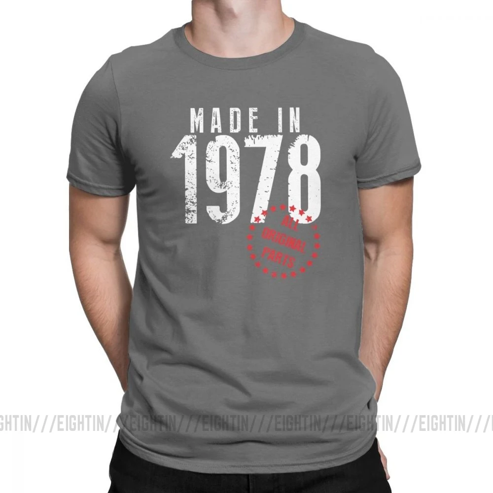 Сделано в 1978 году все оригинальные части Уникальный День рождения Футболка мужская одежда с короткими рукавами футболка высокого качества хлопковая Футболка с круглым вырезом - Цвет: Темно-серый