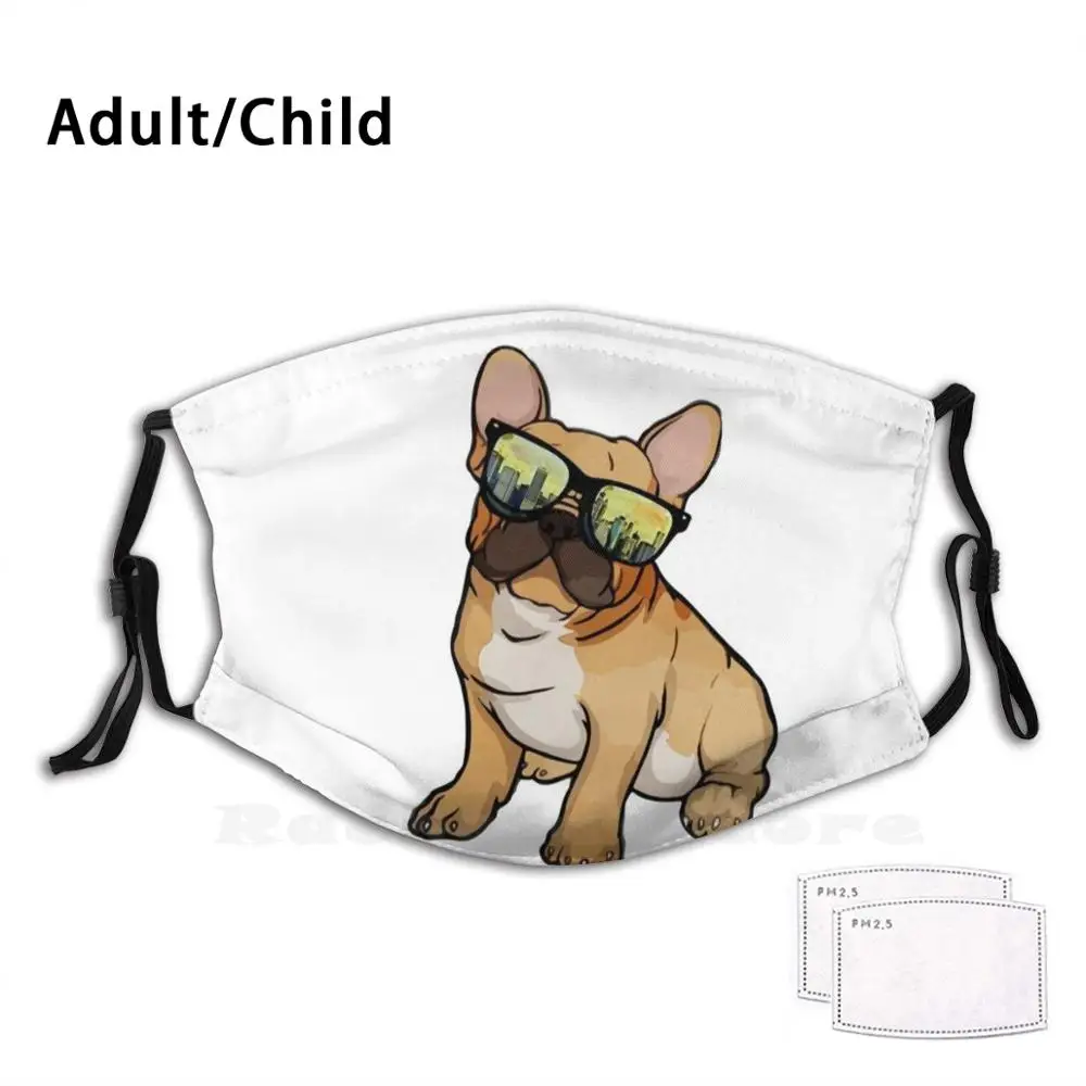 

Cute French Bulldog Art Adult Kids Anti Dust Filter Diy Mask French Bulldog Frenchie English Bulldog German Shepherd Beagle