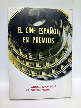 

El cine español en premios (1941-1972) / Prólogo de Pedro Rodrigo
