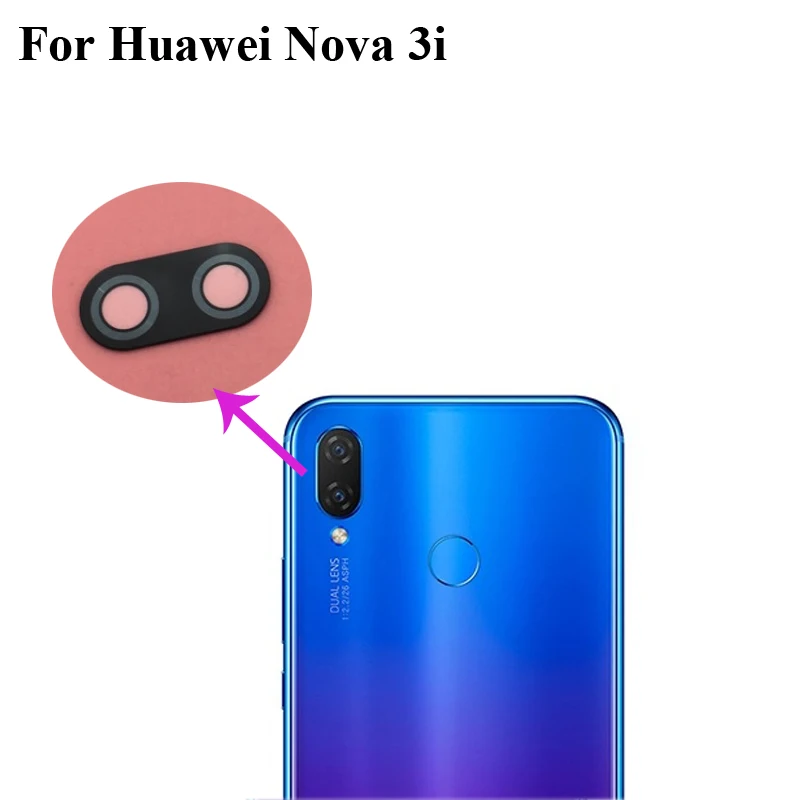 Для huawei Nova 3i 3 i Замена задней камеры объектив стекло для huawei Nova3i телефон запчасти
