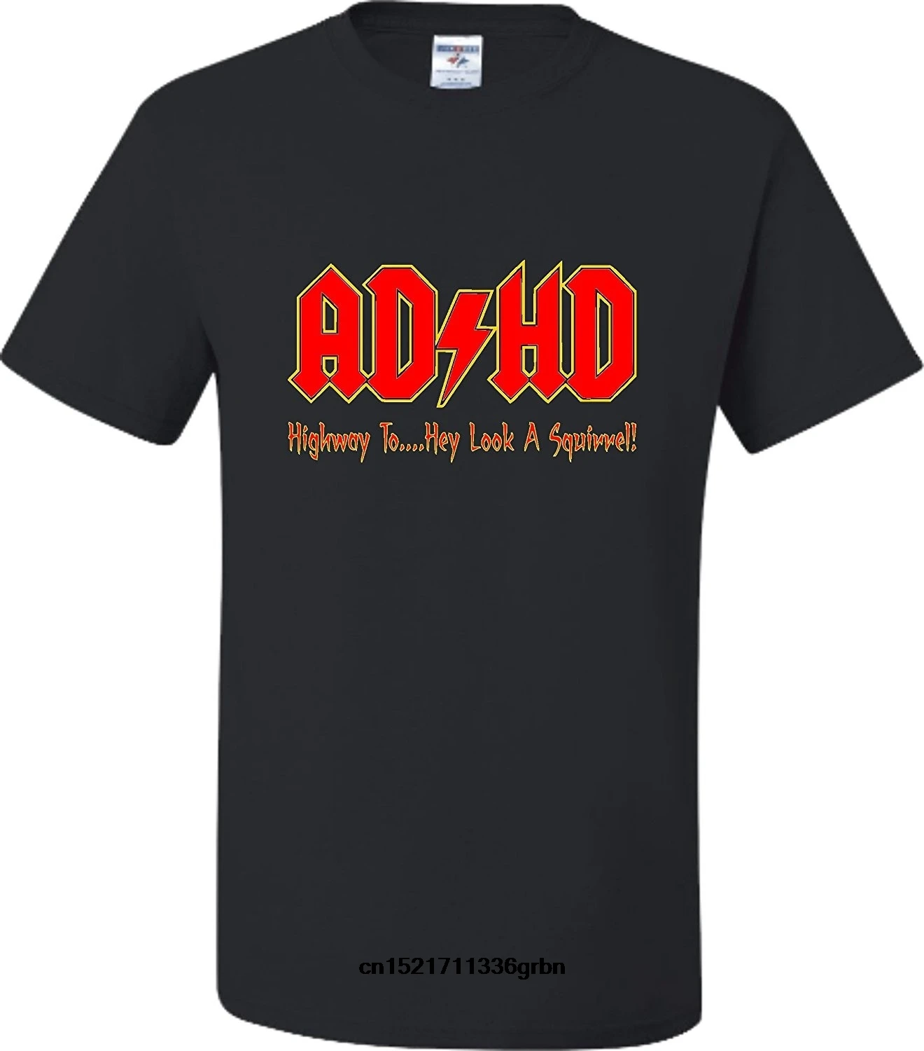 Men T shirt s ADHD Highway To Hey Look A Squirrel Funny Music funny t-shirt novelty tshirt women |