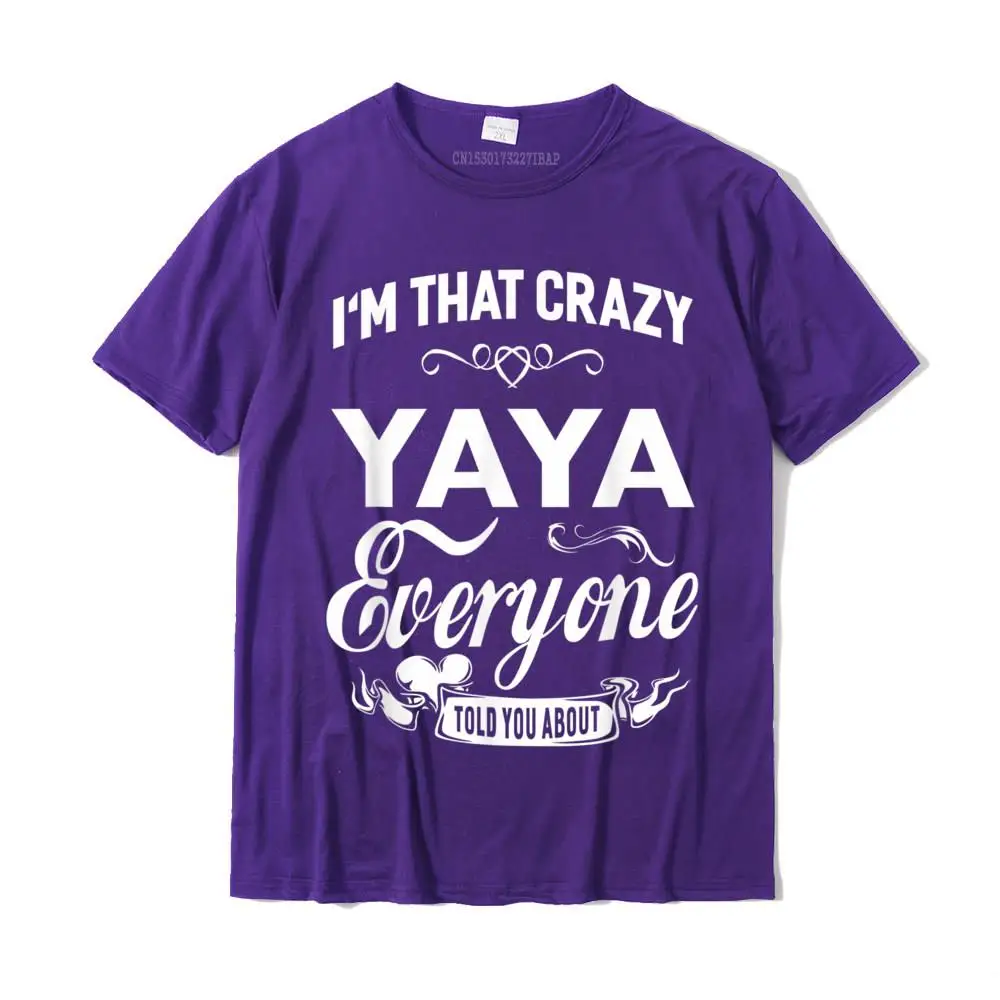 Summer Hip Hop Casual Tops & Tees Crew Neck Father Day 100% Cotton Short Sleeve T Shirts for Male Classic Tops & Tees I'm That Crazy Yaya Grandma Gift Women T-shirt__MZ16816 purple