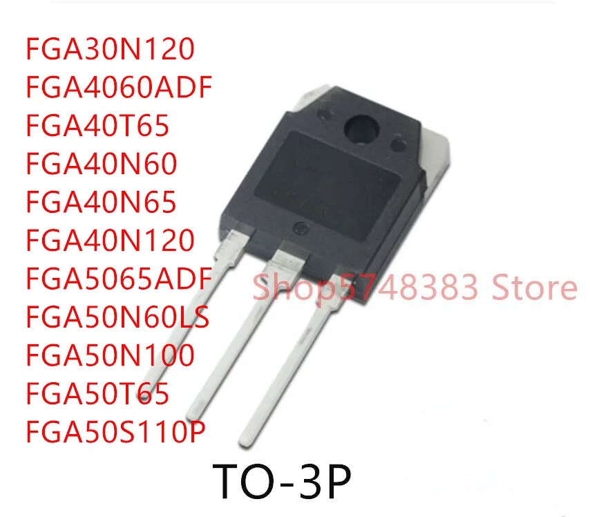 10 шт. FGA30N120 FGA4060ADF FGA40T65 FGA40N60 FGA40N65 FGA40N120 FGA5065ADF FGA50N60LS FGA50N100 FGA50T65 FGA50S110P TO-3P | Электроника