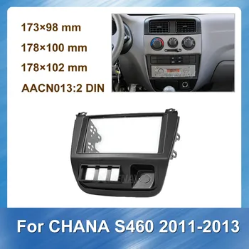 

2 Din Car Fascias For CHANA S460 2011-2013 Car refitting Stereo Radio Panel DVD Player Audio Navigation Frame Dash Kit Panel