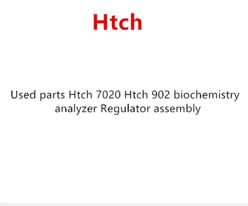 

Used parts Htch 7020 Htch 902 biochemistry analyzer Regulator assembly