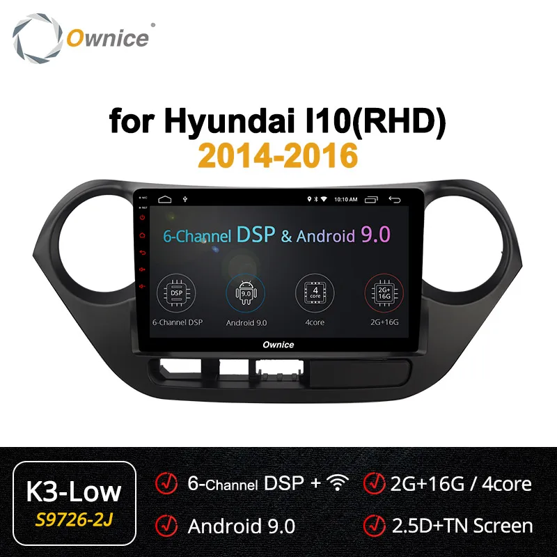 Ownice " Android 9,0 Автомагнитола k3 k5 k6 для HYUNDAI I10 LHD и RHD gps 360 панорама DSP SPDIF Navi плеер - Цвет: S9726-2 K3-Low