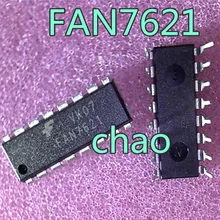 5 шт./лот FAN7621 DIP16