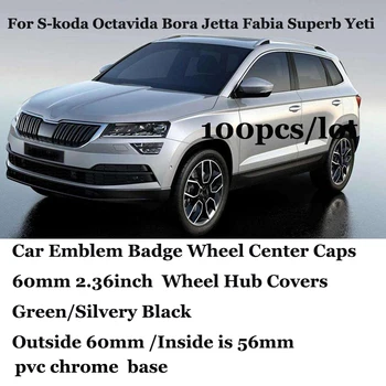 

60mm chrome 100pcs For skoda Octavida Bora Jetta Fabia Superb Yeti Car Wheel Center Caps Auto Wheel Center Cap Emblem Badge