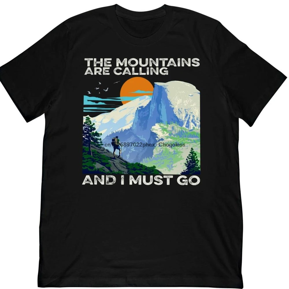 The Mountain Are Calling And I Must Go Awesome T Shirt Best Gift For Who Loves Hiking |