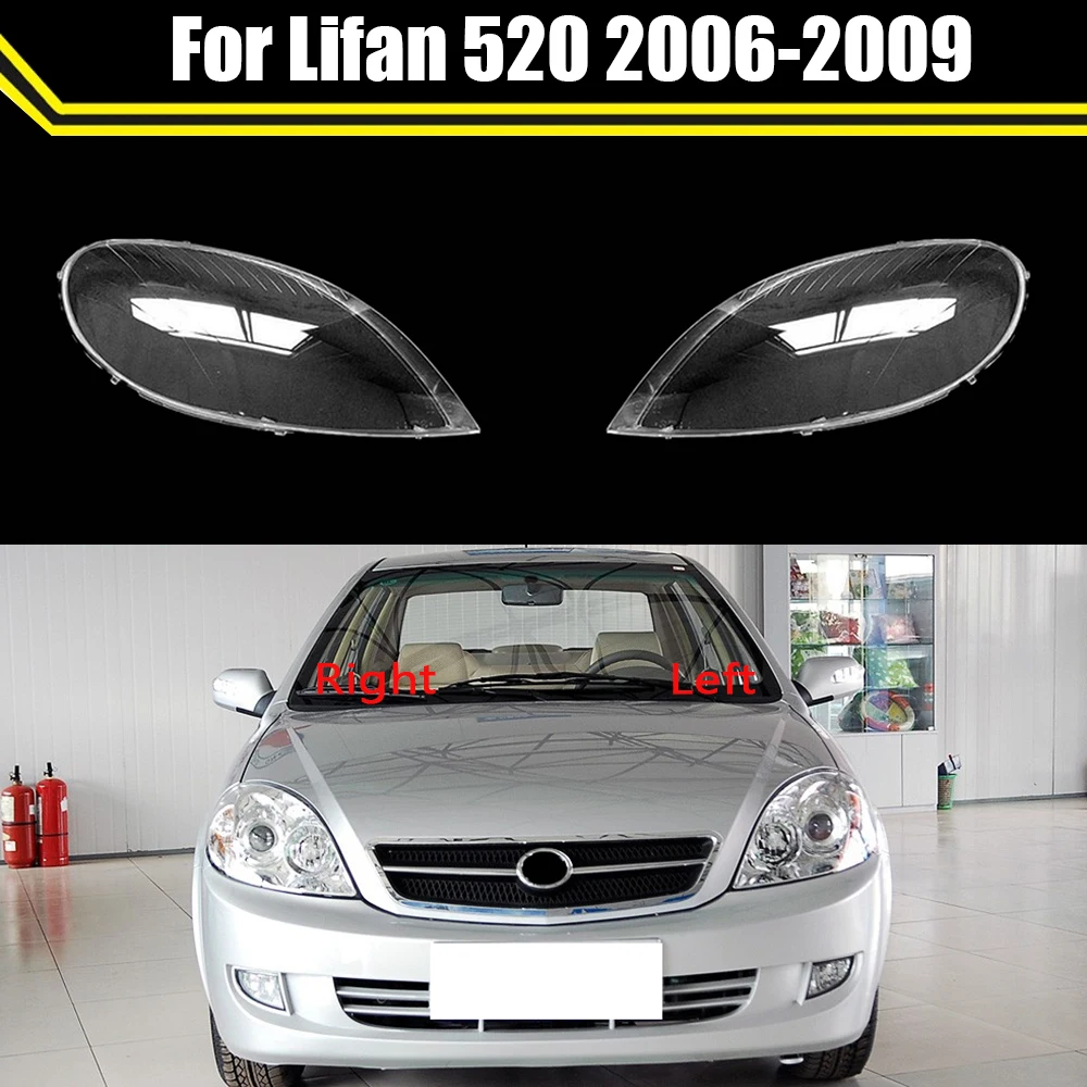 

Car Front Headlamp Glass Lamp Transparent Lampshade Shell Headlight Cover For Lifan 520 2006-2009 Auto Head Light Housing Case