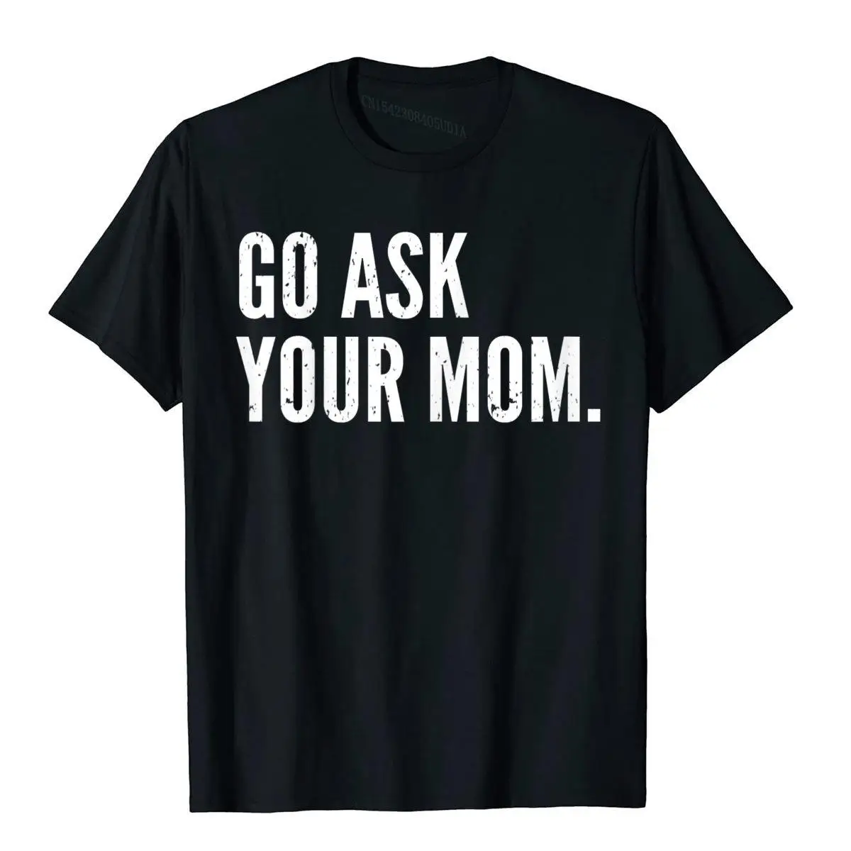 Mens Funny Father's Day Shirt - Go Ask Your Mom - Dad Shirts__B10695black