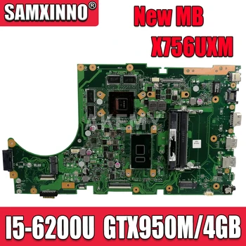 

for ASUS X756UW X756UQK X756UQ X756UR X756UWK X756UV X756UXM X756U laptop motherboard mainboard I5-6200U GTX950M/4GB DDR4