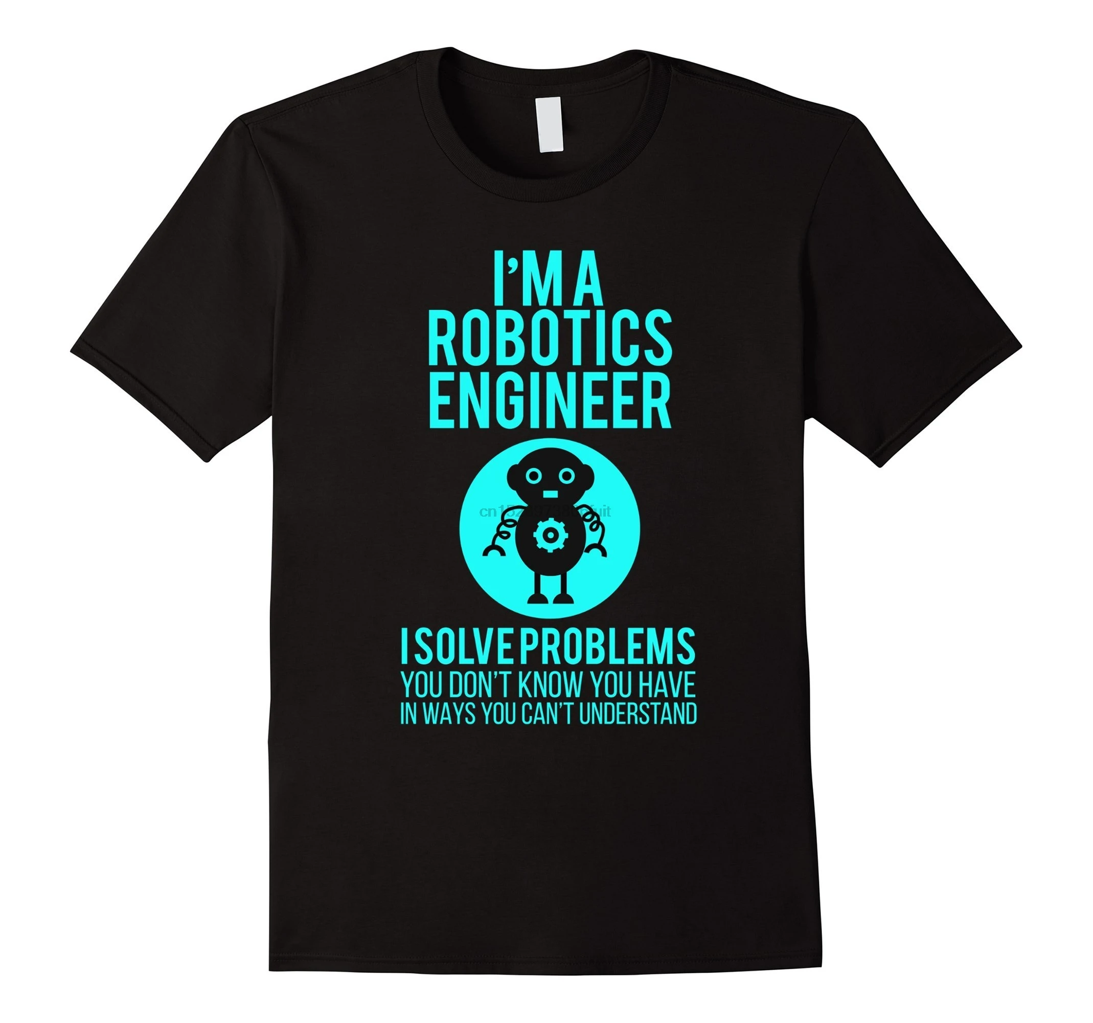 

Funny I'm A Robotics Engineer Robot T-shirt