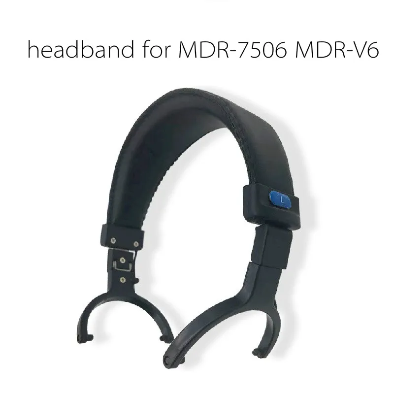 

6CM Replacement headband for MDR-7506 MDR-V6 headphone head beam repair parts shelf head hung front fork
